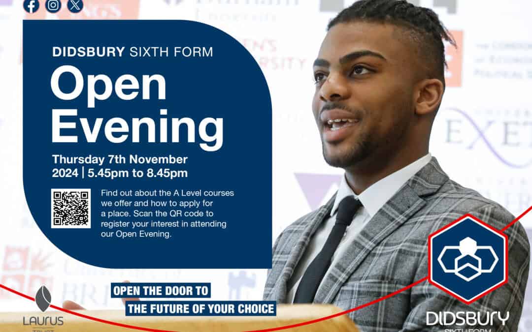 Didsbury Sixth Form Open Evening Thursday 7th November 2024